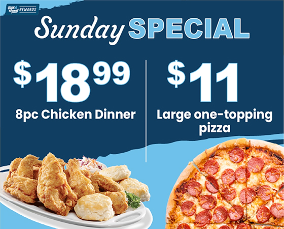 Sunday Specials Chicken and pizza UPDATED